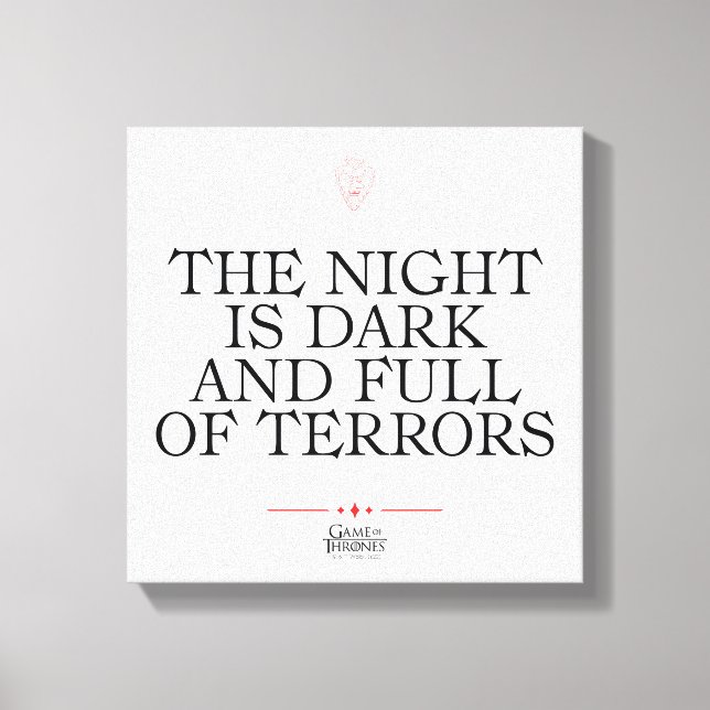 Lienzo The Night is Dark and Full of Terrors (Anverso)
