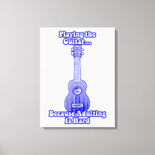 Lienzo Tocar la guitarra porque adular es difícil.