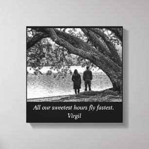 Lienzo Todas nuestras horas más dulces vuelan más rápido 