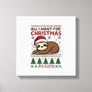 Lienzo Todo lo que Quiero para Navidad es Dormir - Funny 