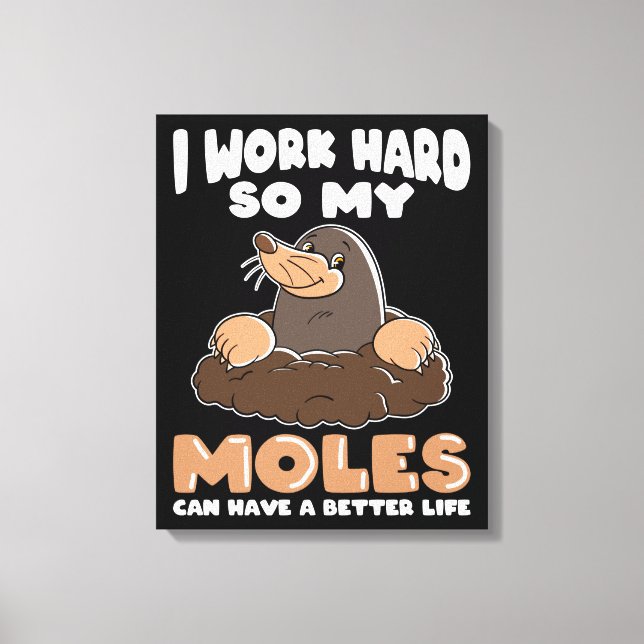 Lienzo Trabajar duro para Moles Mole en el Jardín (Anverso)