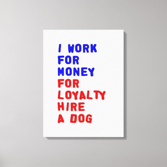 Lienzo Trabajo Por Dinero Para La Lealtad Contratando A U (Anverso)
