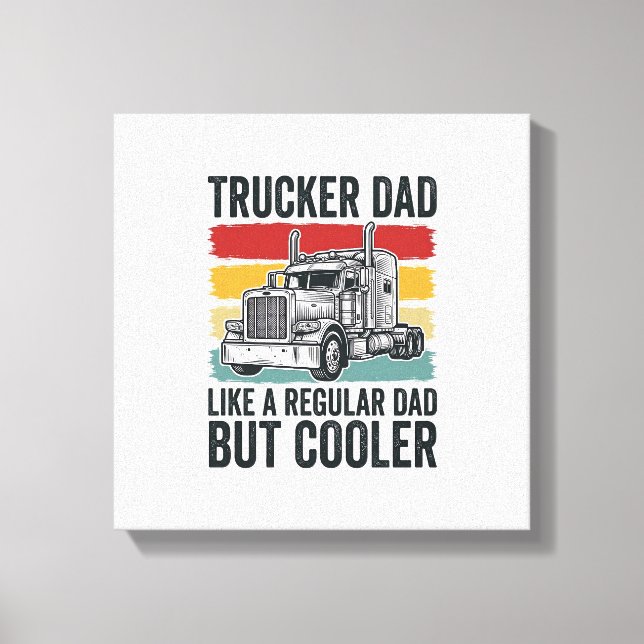 Lienzo Trucker Dad Like a Regular Dad But Cooler Shirt_1 (Anverso)