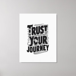 Lienzo Trust Your Journey Vertical Typography Art