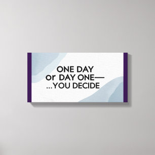 Lienzo Un día o un día uno Usted decide 3