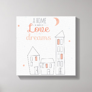 Lienzo Un hogar se hace de amor y de sueños
