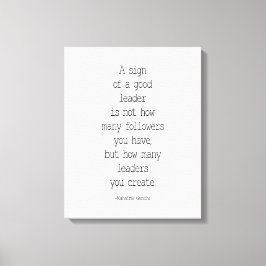 Lienzo Un Rótulo De Un Buen Líder, Mahatma Gandhi