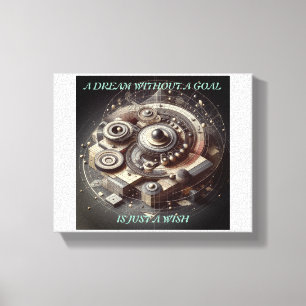 Lienzo Un sueño sin meta es sólo un deseo