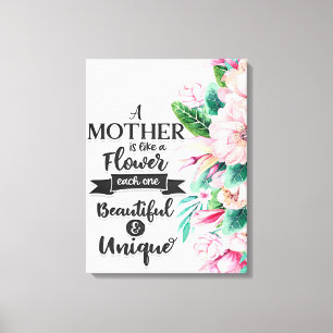 Lienzo Una madre es como un regalo de flores, un regalo d
