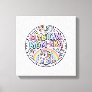 Lienzo Unicornio En Mi Camiseta Divertida Era De Mamá Mág
