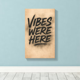 Lienzo Vibes Were Here Wall Art Canvas