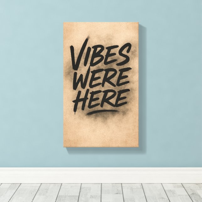 Lienzo Vibes Were Here Wall Art Canvas (Insitu (piso de madera))