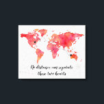 Lienzo Watercolor World Map 2 Hearts Connected<br><div class="desc">Watercolor World Map Long Distance Relationship in Coral and Peach Canvas print with 2 corazones and connecter - se pueden mover y posicionar donde sea necesario (para conexiones más cercanas reducir el tamaño del conectador para hacer que funcione) poema que se lee "juntos para siempre nunca separados, tal vez a...</div>