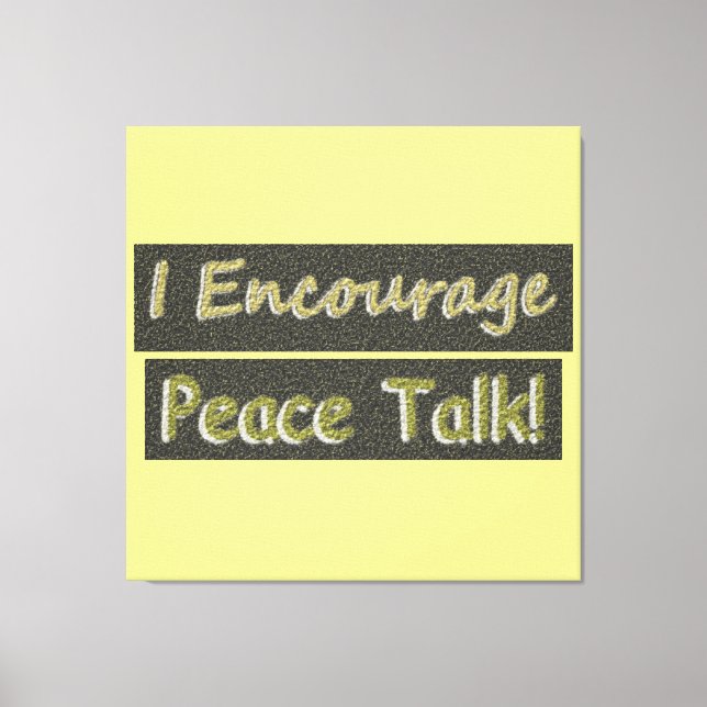 Lienzo "¡Yo animo a hablar de paz!" Diseño Cuto. ¡Hazte c (Anverso)