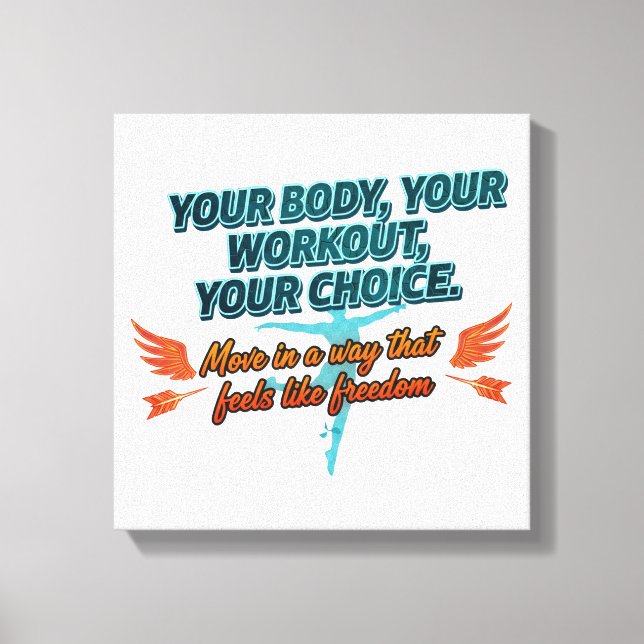 Lienzo Your Body Your Workout Your Choice (Anverso)