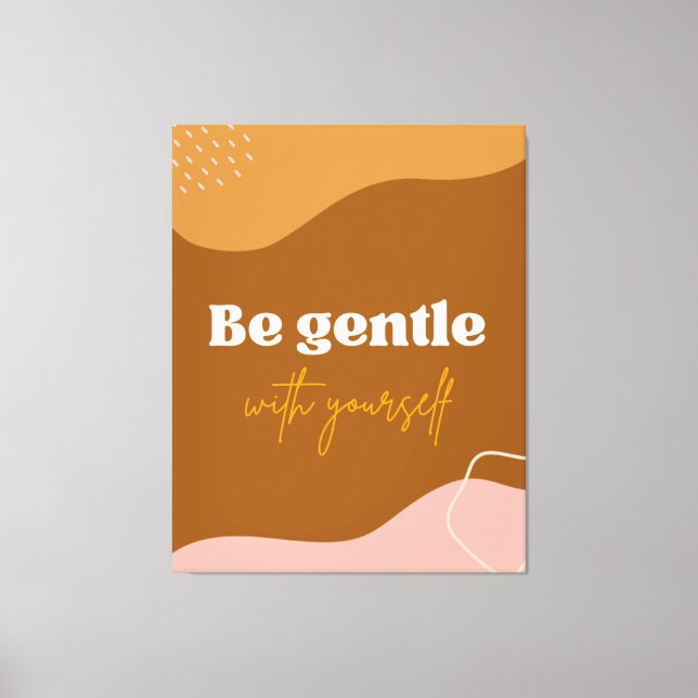 Lienzo Zazzle sea amable consigo mismo (Anverso)