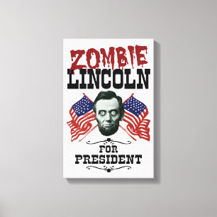 Lienzo Zombie Lincoln Para Presidente - Elecciones divert