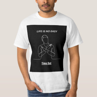 "LIF NO ES UN TIEMPO FÁCIL" EN DISEÑO DE CAMISETAS