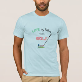 LIFE es mejor con GOLF, camiseta GOLF de Guay