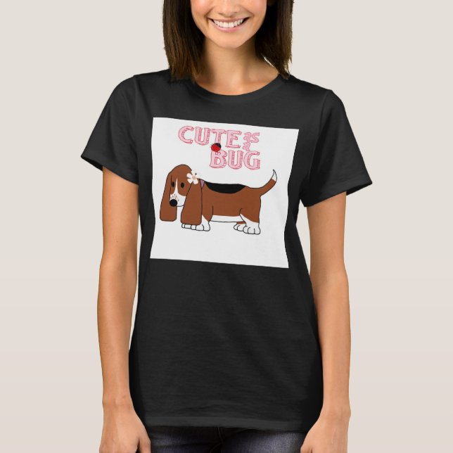 Lindo como camiseta de las mujeres del insecto (Anverso)