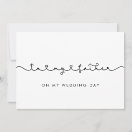 Lindo Para mi padre en el día de mi boda tarjeta