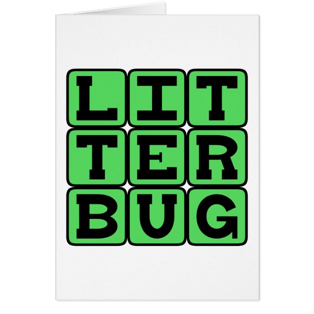 Litterbug, Garbage Tosser (Frente)