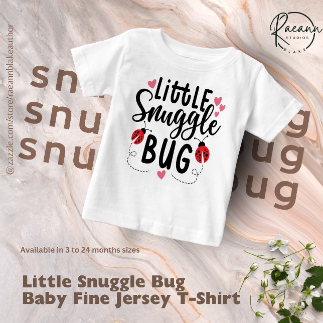 Little Snuggle Bug Baby Fine Jersey T-Shirt (Subido por el creador)