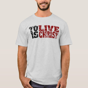Live es la camiseta de Cristo (el 1:21 de los