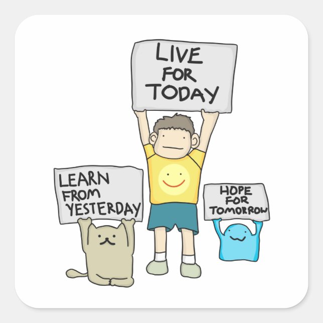 Live for today Square Pegatinas (Anverso)