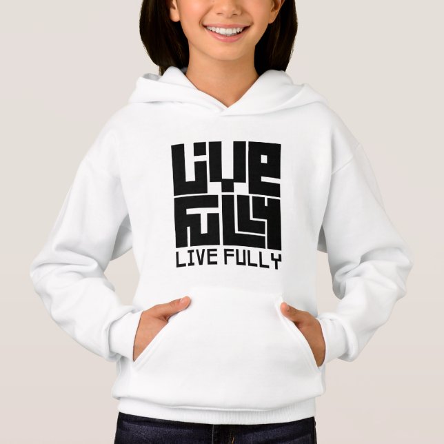 Live fully sudadera (Anverso)