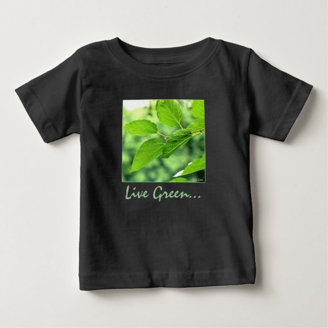 'Live Green... para mí!' Camiseta para bebés (Anverso)