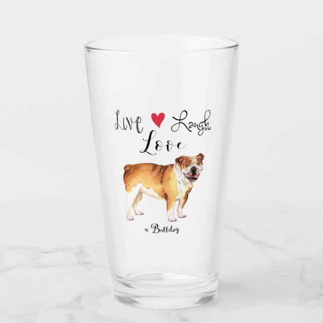 Live Laugh Love a Bulldog (Anverso)