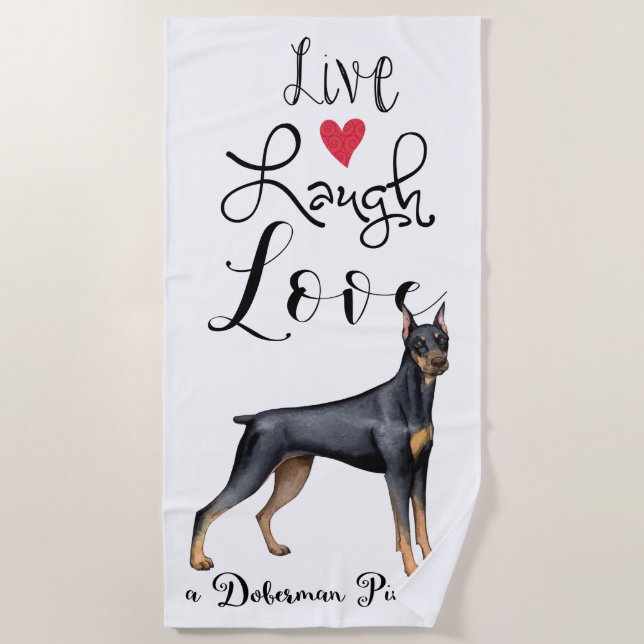 Live Laugh Love a Doberman Pinscher Beach Toalla (Anverso)