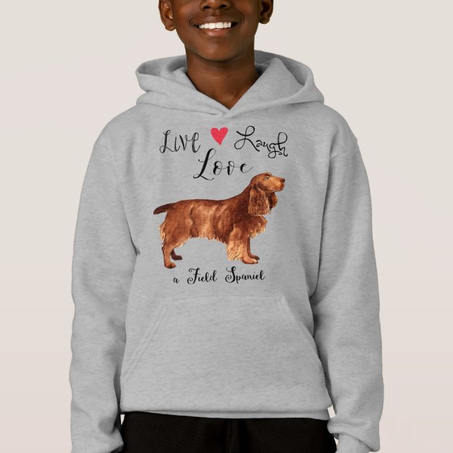 Live Laugh Love a Field Spaniel Hoodie (Anverso)