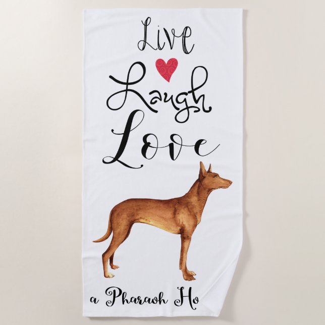 Live Laugh Love a Pharaoh Hound Beach Toalla (Anverso)