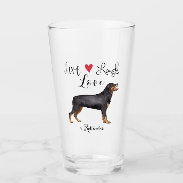 Live Laugh Love a Rottweiler (Anverso)