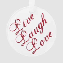 "Live Laugh Love" Ornamento con respaldo rojo
