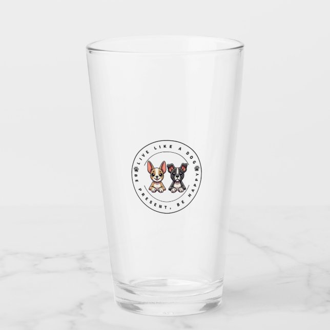 Live Like a Dog Be Present Be Happy (Anverso)