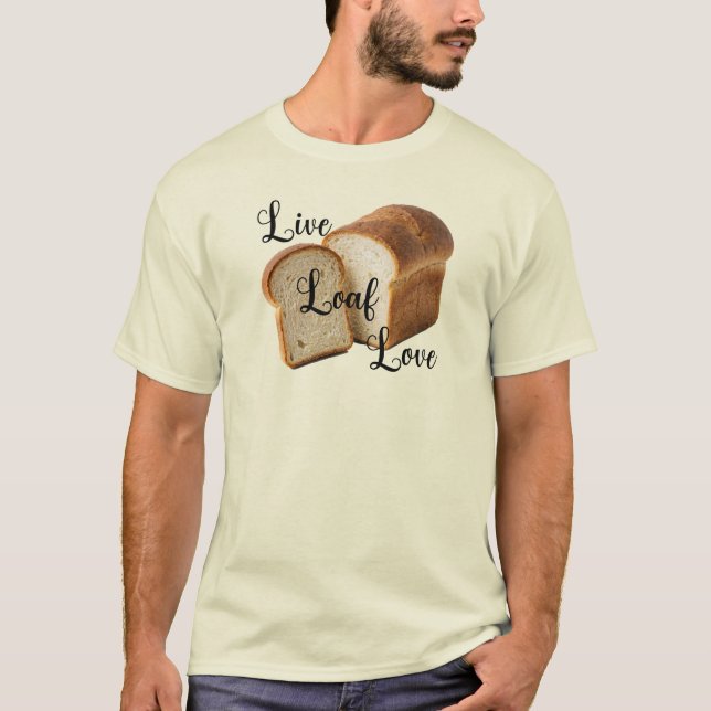 Live Loaf Love - Camiseta (Anverso)