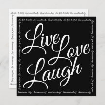 Live Love Laugh Elegant White Script Black Card