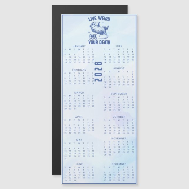 Live Weird Fake Your Death 2026 BlueCalendar (Anverso/Reverso)