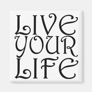 "Live Your Life", imán cuadrado