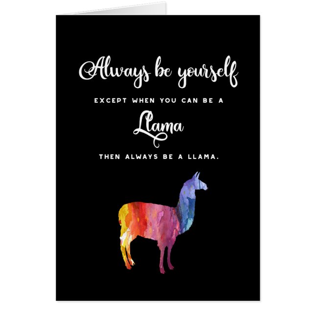 Llama. Sea siempre usted mismo a menos que… (Frente)