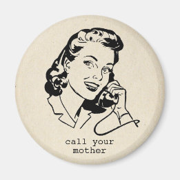 Llamada Retro a tu madre divertido imán vintage