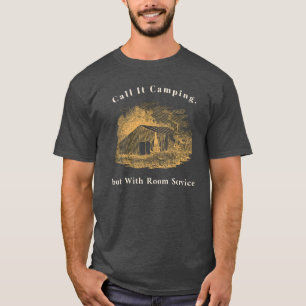 Llámalo Camping, pero con camiseta con servicio de