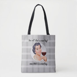 ¿Llamas a eso una bolsa de vino? Esto es una bolsa