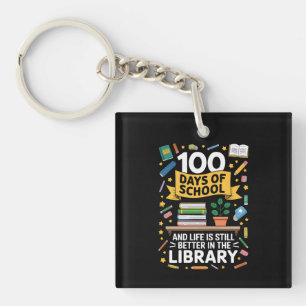 Llavero 100 Días De Escuela Y La Vida Sigue Siendo Mejor