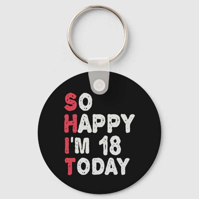 Llavero 18 Aniversario tan feliz que hoy tengo 18 años (Anverso)