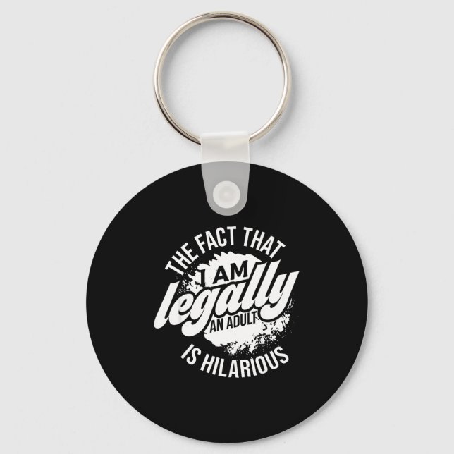 Llavero 18th Birthday I'm Legally An Adult Is Hilarious Fu (Anverso)