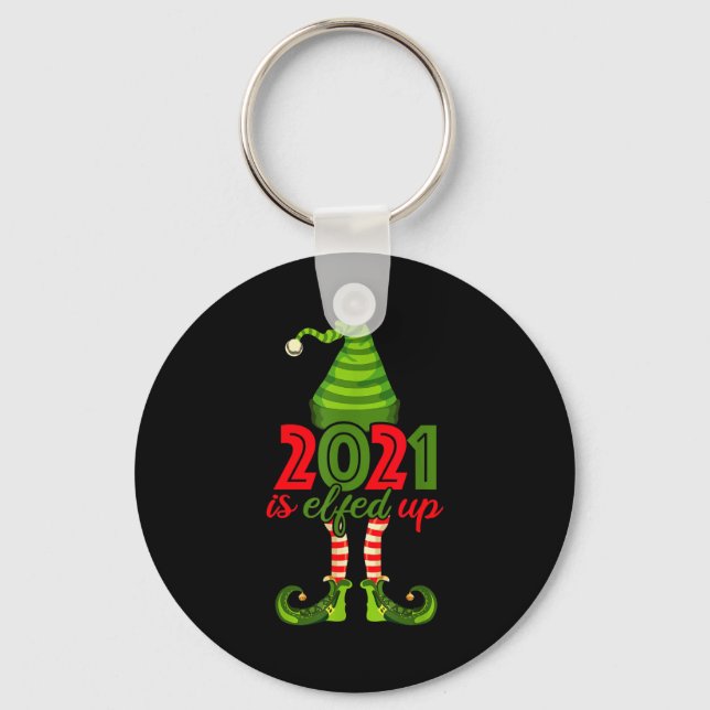 Llavero 2021 Is Elfed Up - Funny Christmas Family Pajama  (Anverso)
